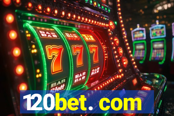 120bet. com